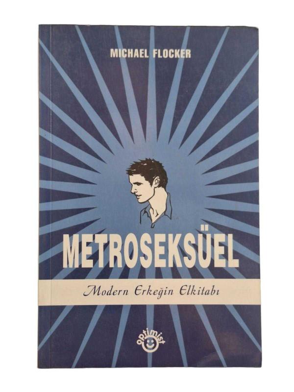 Metroseksüel Modern Erkeğin El Kitabı