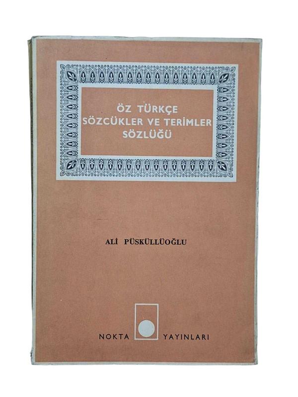 Öz Türkçe Sözcükler ve Terimler Sözlüğü