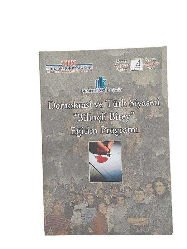 Demokrasi ve Türk Siyaseti ''Bilinçli Birey'' Eğitim Programı