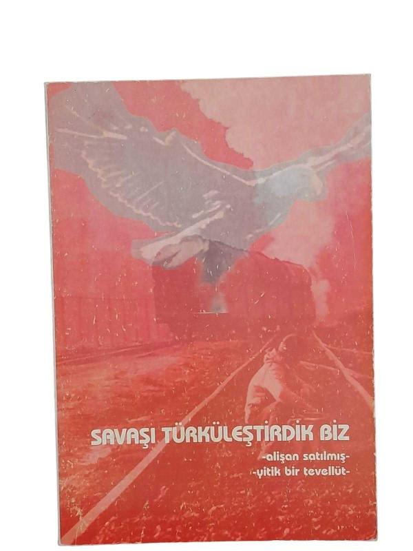 Savaşı Türküleştirdik Biz
