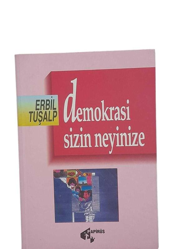 Demokrasi Sizin Neyinize