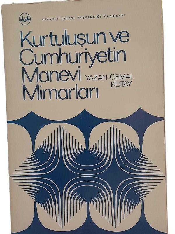 Kurtuluşun ve Cumhuriyetin Manevi Mimarları