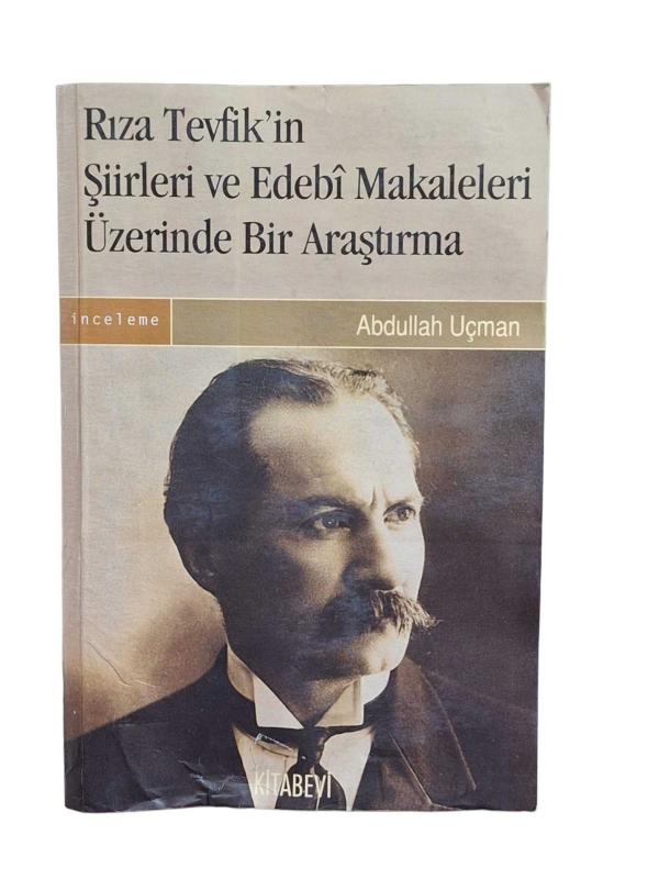 Rıza Tevfik'in Şiirleri ve Edebi Makaleleri Üzerinde Bir Araştırma