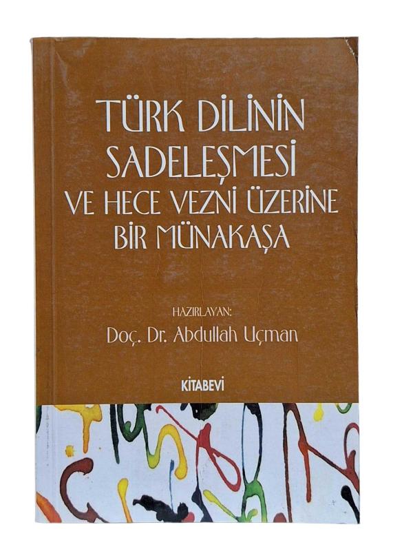Türk Dilinin Sadeleşmesi ve Hece Vezni Üzerine Bir Münakaşa