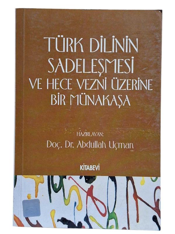 Türk Dilinin Sadeleşmesi ve Hece Vezni Üzerine Bir Münakaşa