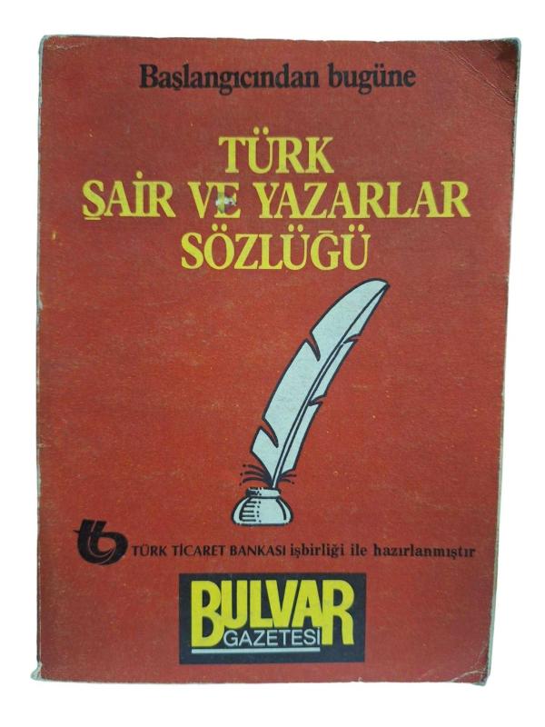Başlangıcından Bugüne Türk Şair ve Yazarlar Sözlüğü
