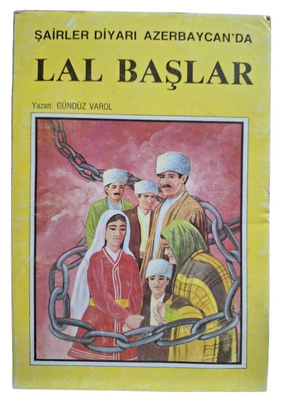 Şairler Diyarı Azerbaycan'da Lal Başlar