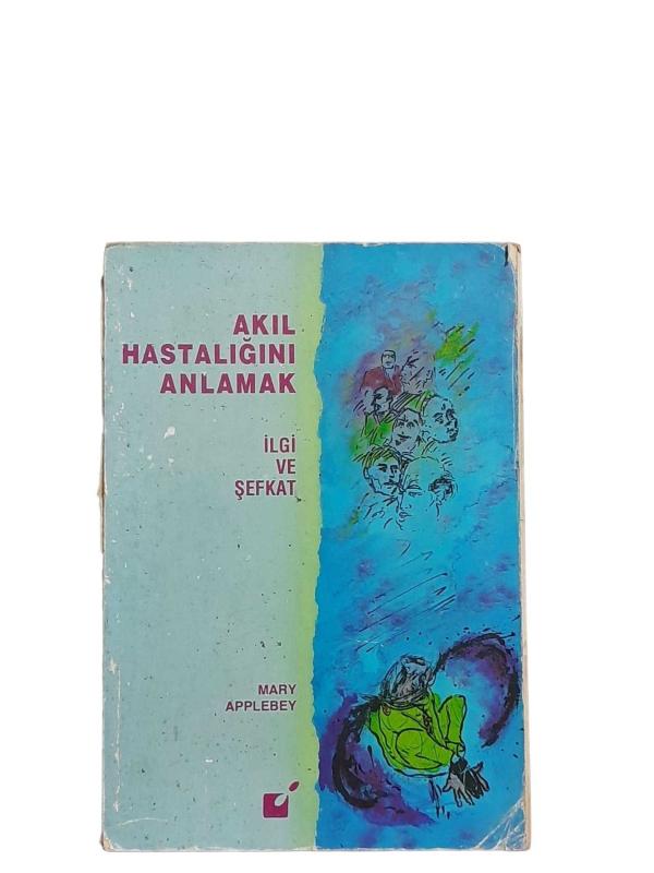 Akıl Hastalığını Anlamak
