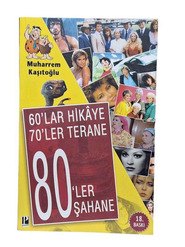 60'lar Hikaye 70'ler Terane 80'ler Şahane