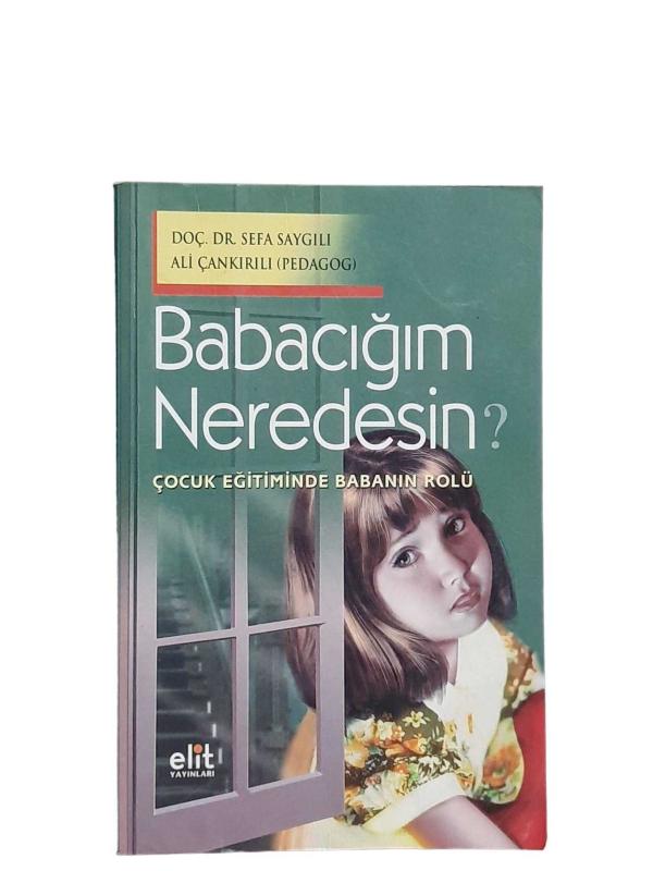 Babacığım Neredesin?