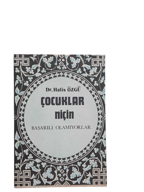 Çocuklar Niçin Başarılı Olamıyorlar?