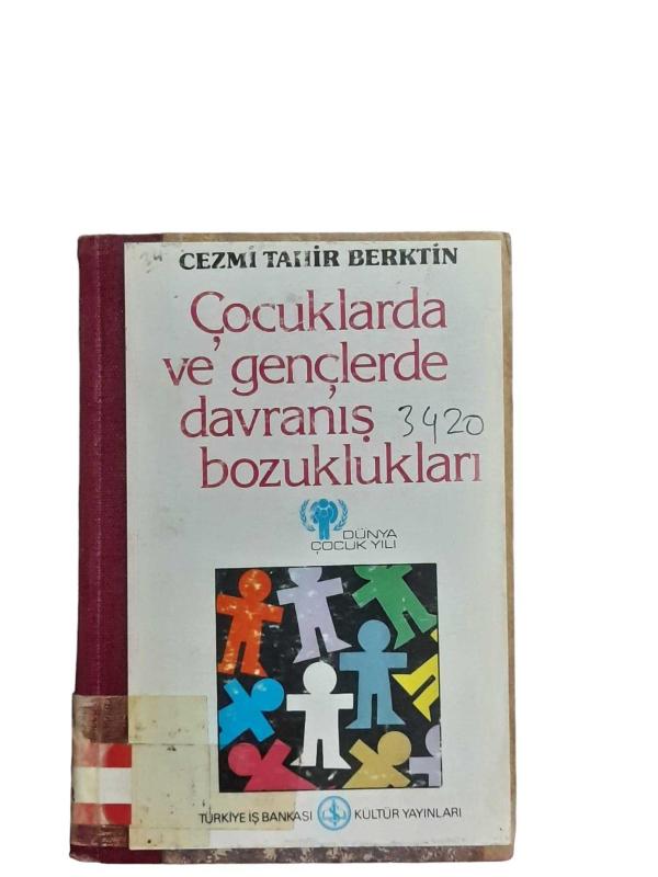 Çocuklarda ve Gençlerde Davranış Bozuklukları