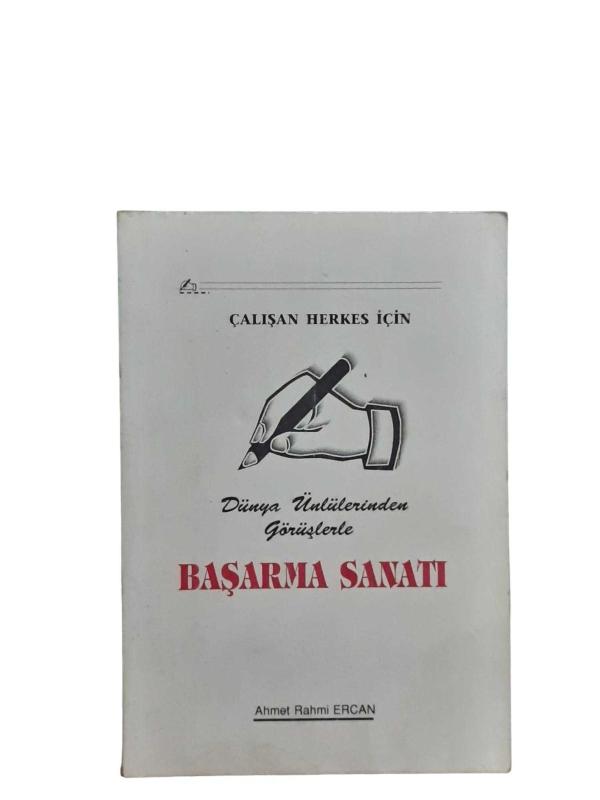 Dünya Ünlülerinden Görüşlerle Başarma Sanatı