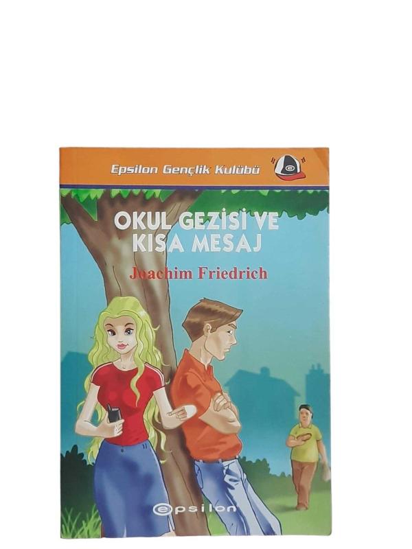 Okul Gezisi ve Kısa Mesaj