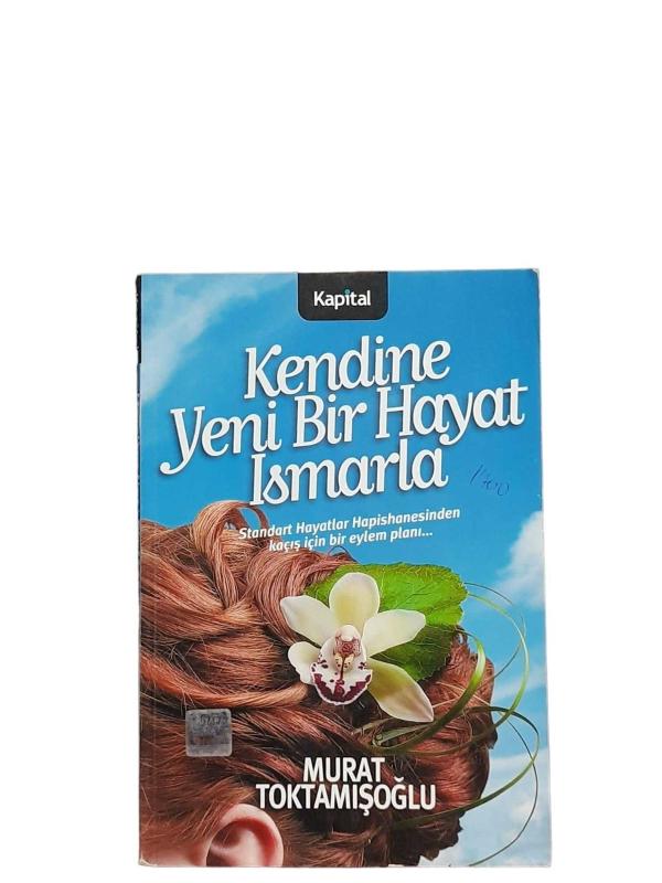 Kendine Yeni Bir Hayat Ismarla