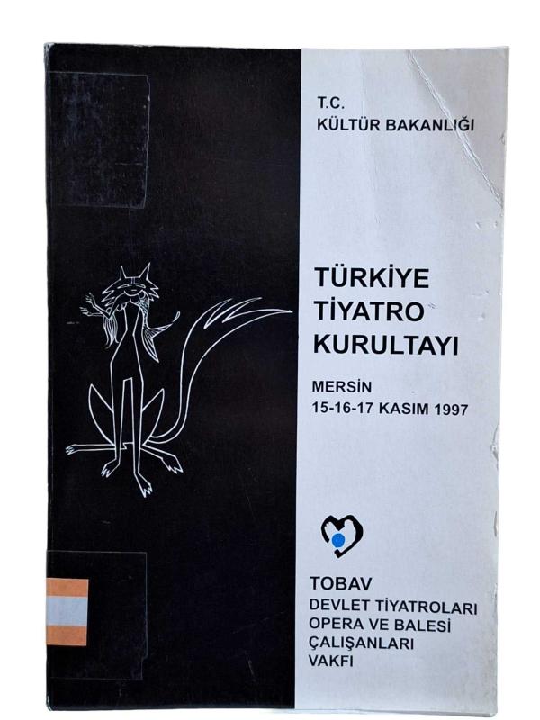 Türkiye Tiyatro Kurultayı Mersin 15-16-17 Kasım 1997
