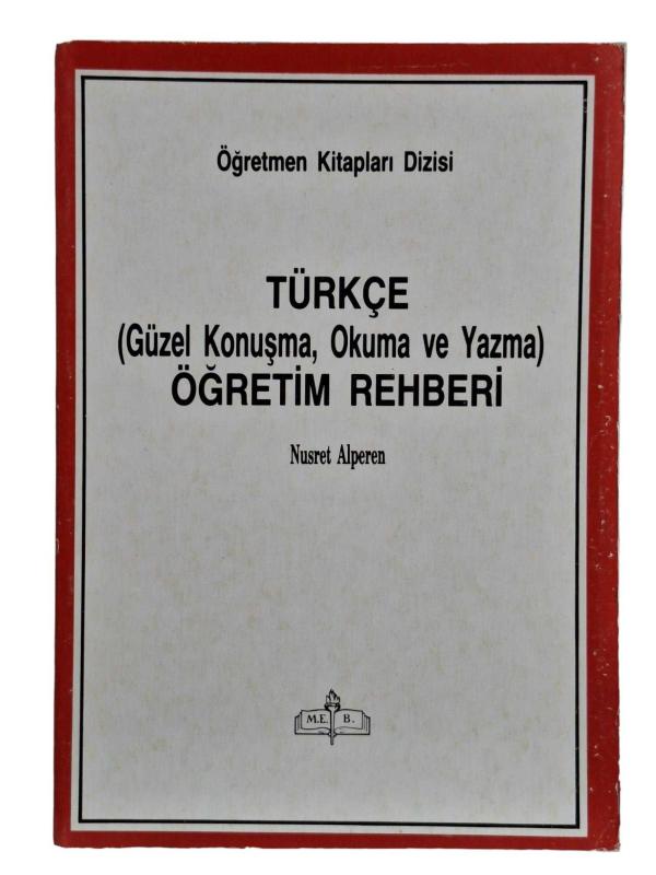 Türkçe (Güzel Konuşma, Okuma ve Yazma) Öğretim Rehberi