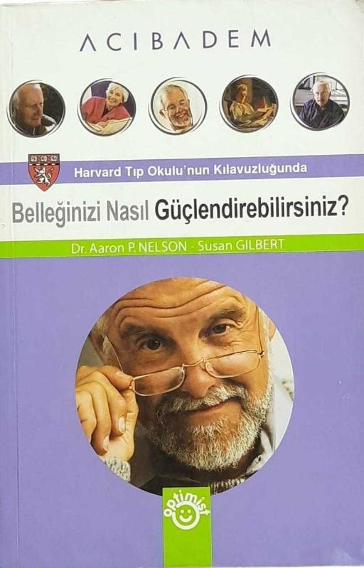 Belleğinizi Nasıl Güçlendirebilirsiniz? Harvard Tıp Okulu Kılavuzluğunda