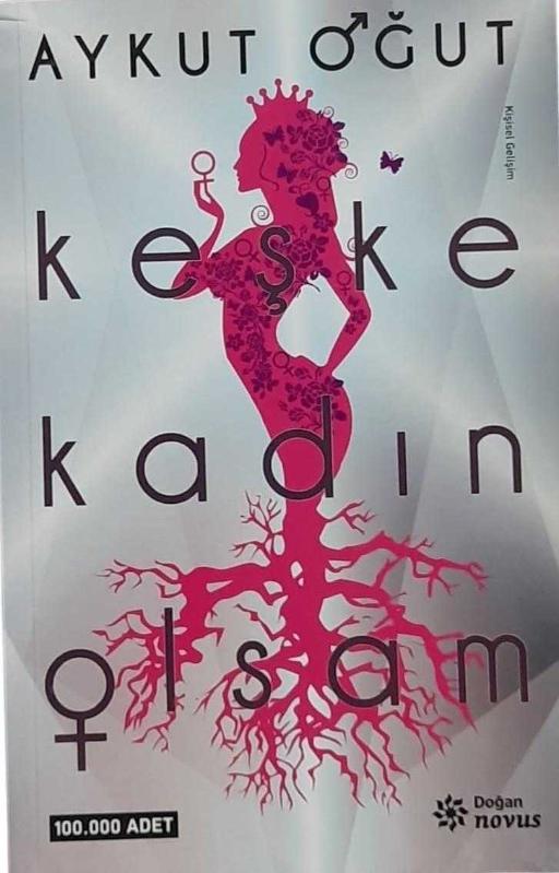 Keşke Kadın Olsam