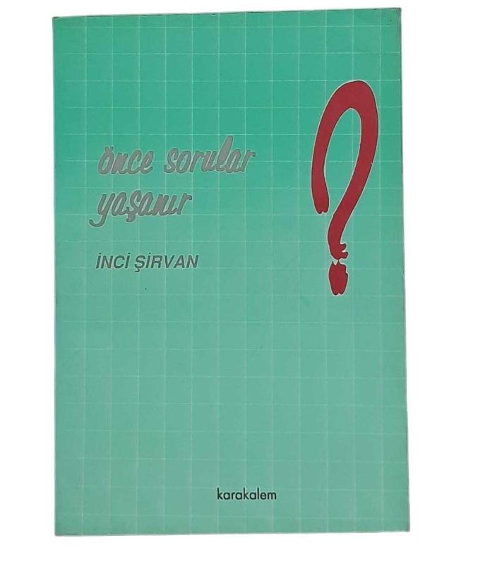 Önce Sorular Yaşanır
