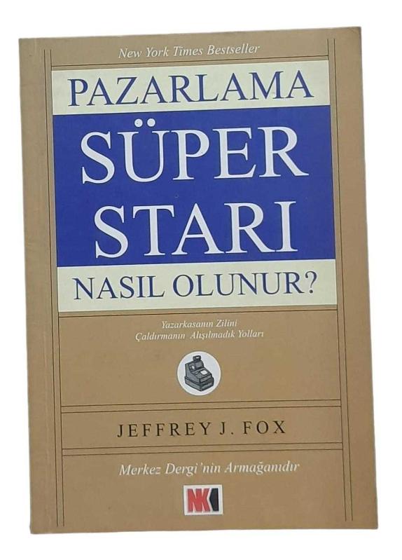 Pazarlama Süper Starı Nasıl Olunur?