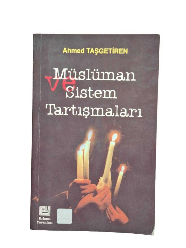 Müslüman ve Sistem Tartışmaları