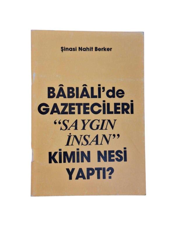 Babıali'de Gazetecileri ''Saygın İnsan'' Kimin Nesi Yaptı