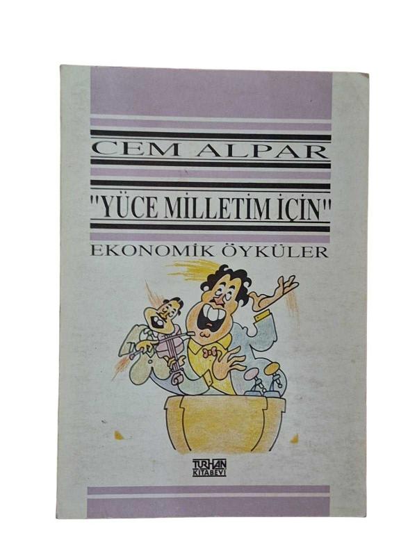 Yüce Milletim İçin Ekonomik Öyküler