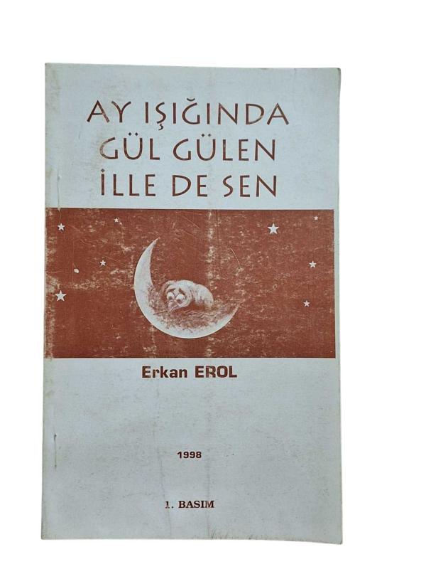 Ay Işığında Gül Gülen İlle de Sen
