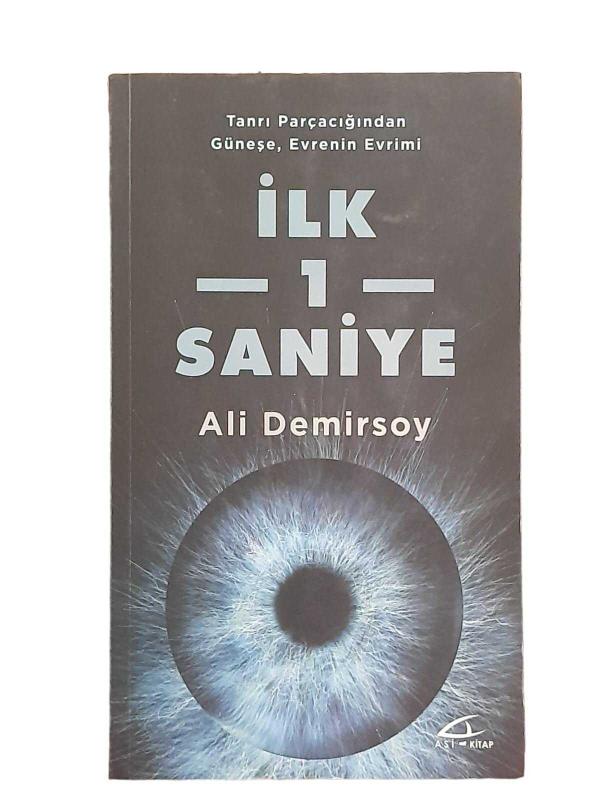 İlk 1 Saniye - Tanrı Parçacığından Güneşe Evrenin Evrimi