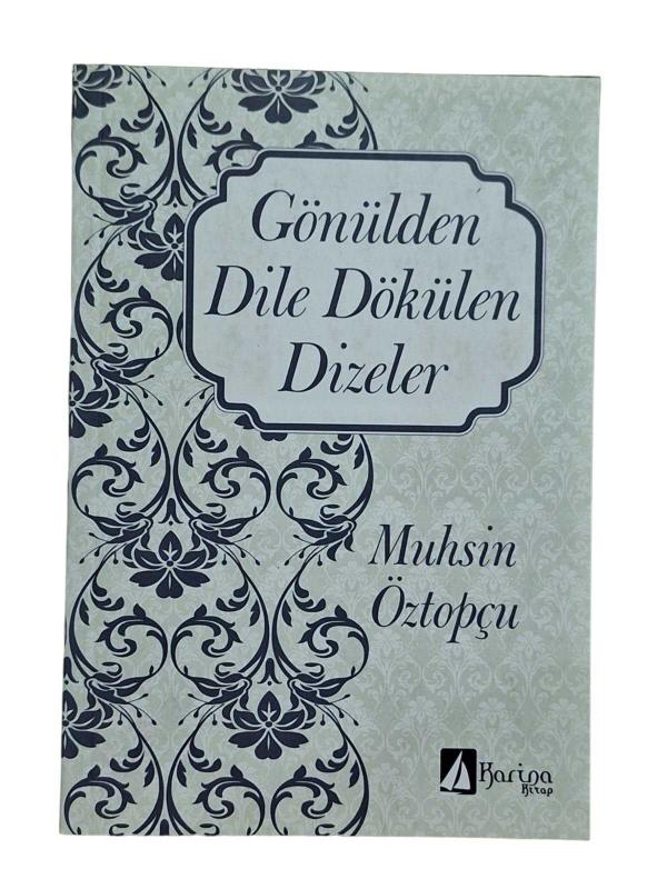 Gönülden Dile Dökülen Dizeler