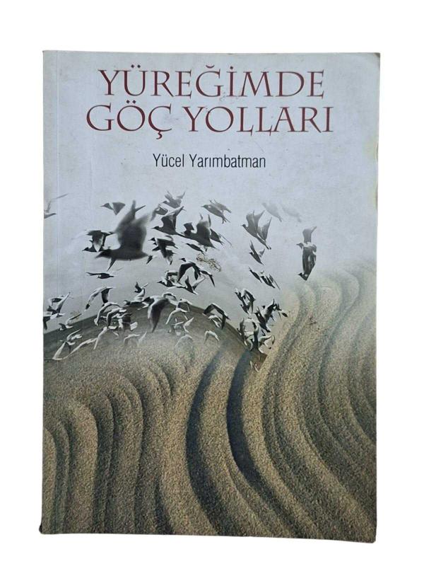 Yüreğimde Göç Yolları