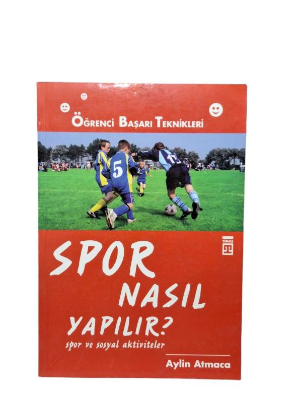 Öğrenci Başarı Teknikleri Spor Nasıl Yapılır? Spor ve Sosyal Aktiviteler