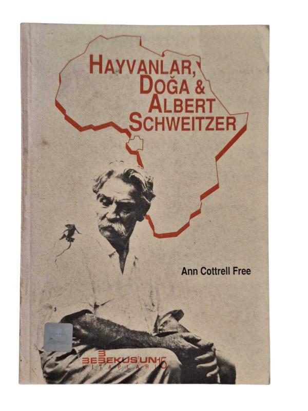 Hayvanlar Doğa ve Albert Schweitzer