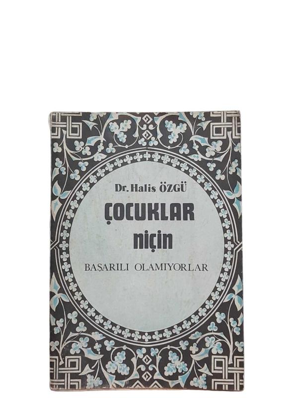 Çocuklar Niçin Başarılı Olamıyorlar