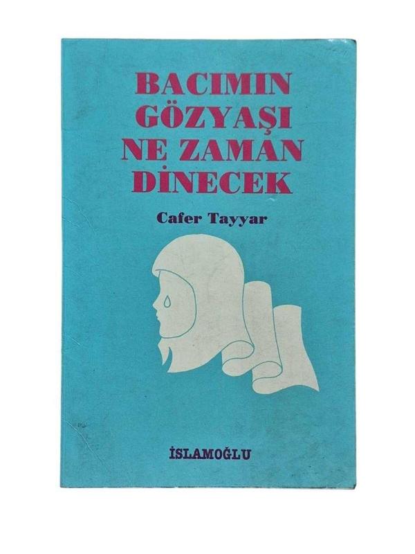 Bacımın Gözyaşı Ne Zaman Dinecek