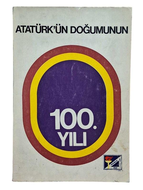 Atatürk'ün Doğumunun 100. Yılı