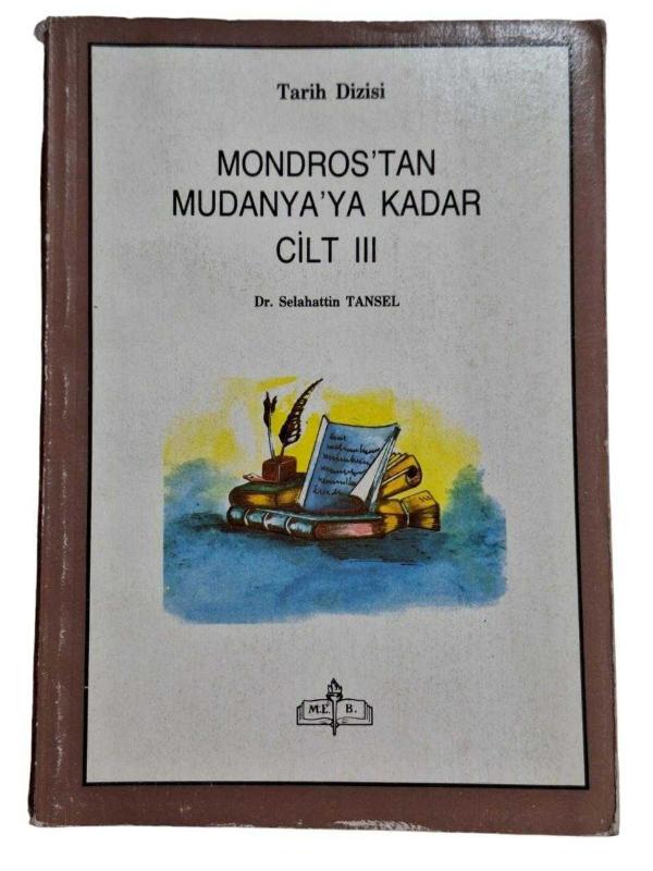 Mondros'tan Mudanya'ya Kadar 3. Cilt