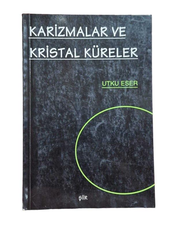Karizmalar ve Kristal Küreler (İmzalı)