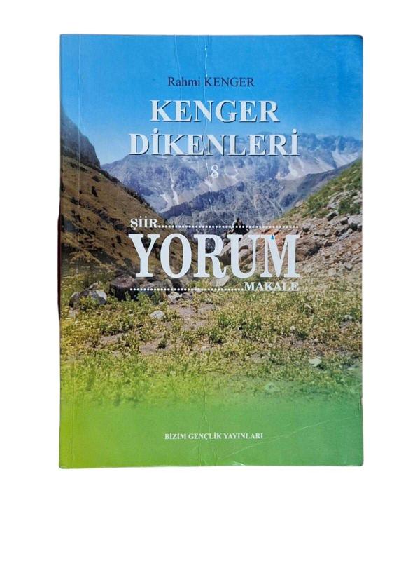 Kenger Dikenleri 8 - Şiir Yorum Makale