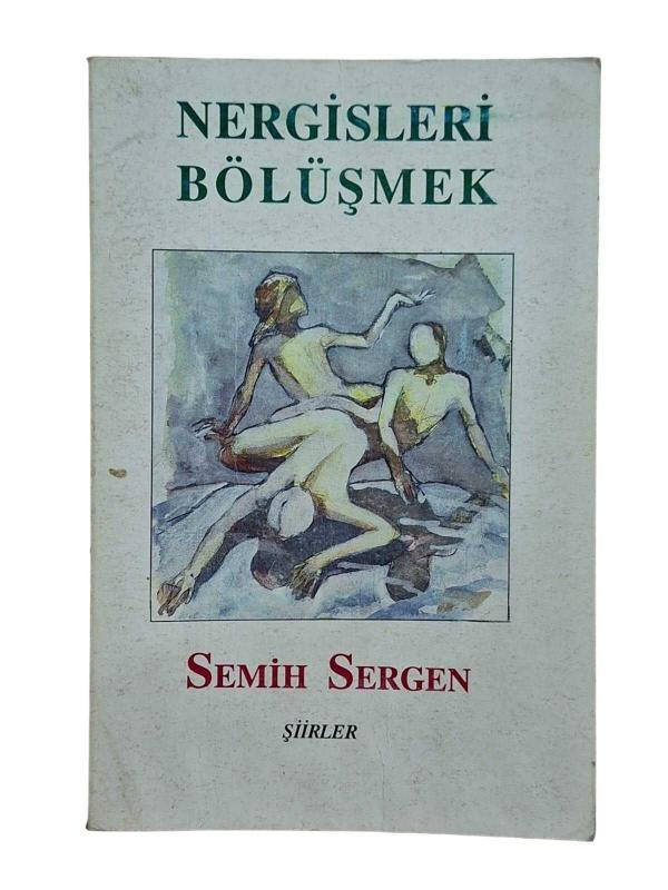Nergisleri Bölüşmek - Şiirler