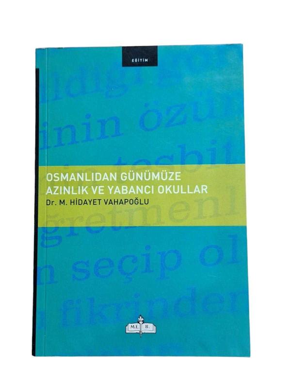 Osmanlıdan Günümüze Azınlık ve Yabancı Okullar
