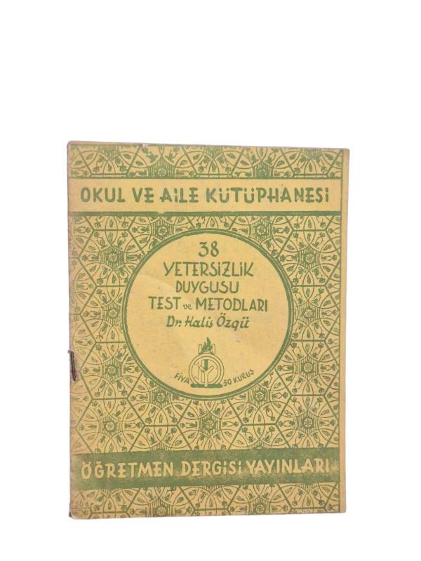 Okul ve Aile Kütüphanesi 38 Yetersizlik Duygusu Test ve Metodları