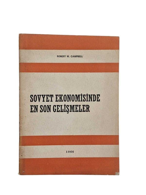 Sovyet Ekonomisinde En Son Gelişmeler