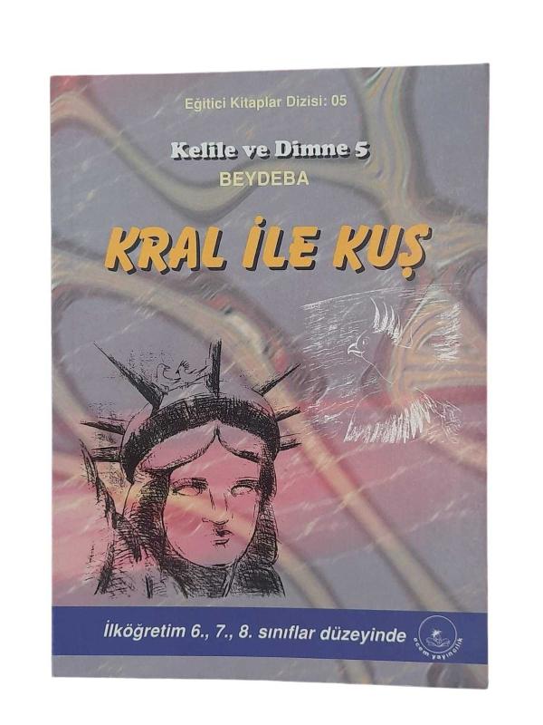 Kelile ve Dimne 5 Kral ile Kuş