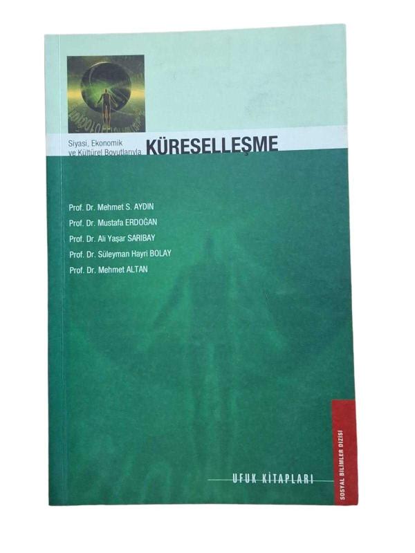 Siyasi ve Ekonomik ve Kültürel Boyutlarıyla Küreselleşme