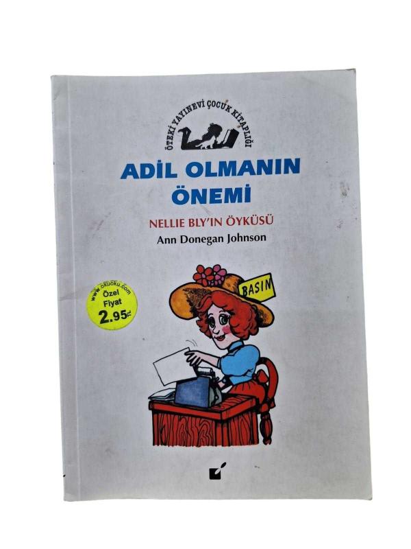 Adil Olmanın Önemi - Nellie Bly'in Öyküsü