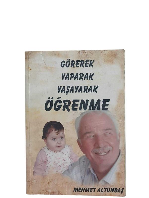 Görerek Yaparak Yaşayarak Öğrenme