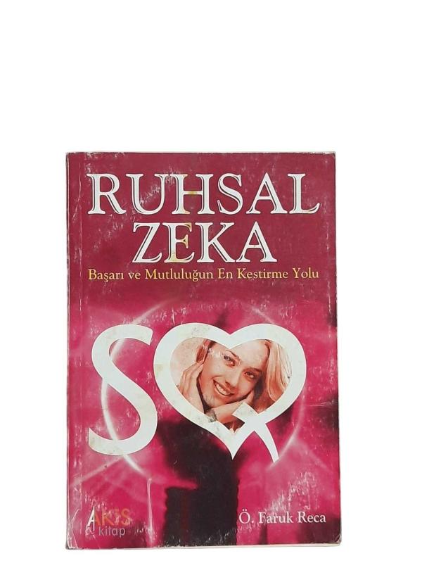 Ruhsal Zeka (Başarı ve Mutluluğun En Kestirme Yolu)