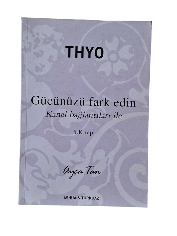 THYO Gücünüzü Fark Edin - Kanal Bağlantıları ile  5. Kitap
